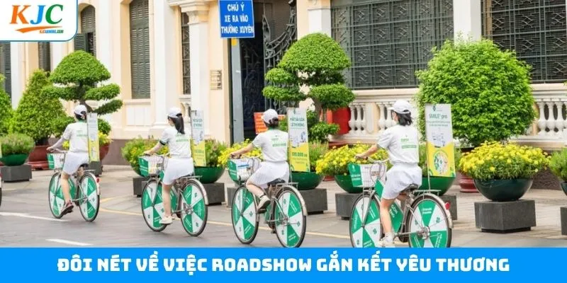 Tìm hiểu về Roadshow để quảng bá KJC