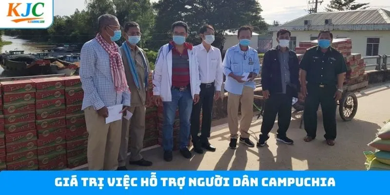 Giá trị của chương trình hỗ trợ người dân Campuchia Giá trị của chương trình hỗ trợ người dân Campuchia