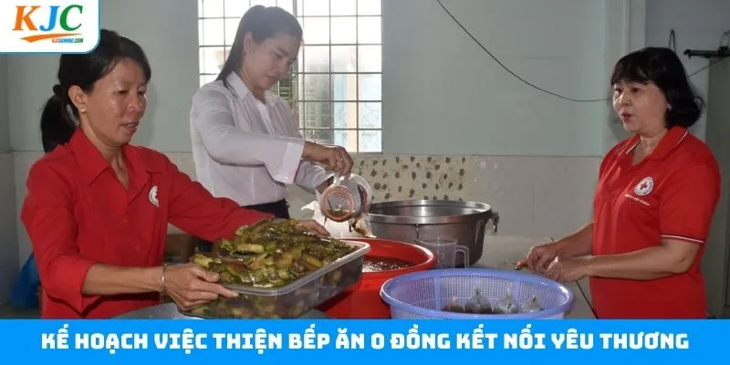 Bếp ăn 0 đồng kết nối yêu thương và kế hoạch triển khai