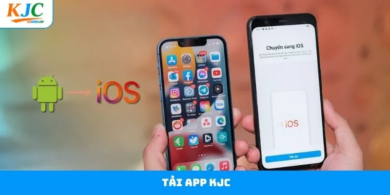 Tải App KJC Ngay Để Gia Nhập Liên Minh Giải Trí Đẳng Cấp