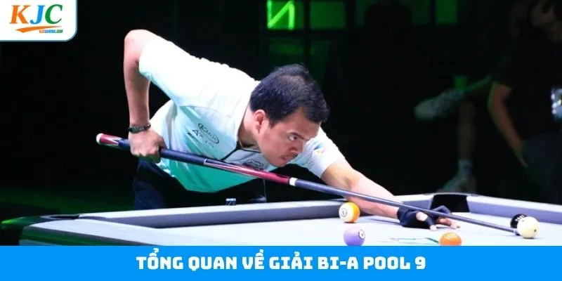 Tìm hiểu về cuộc thi Bi-a nổi tiếng và sôi động nhất