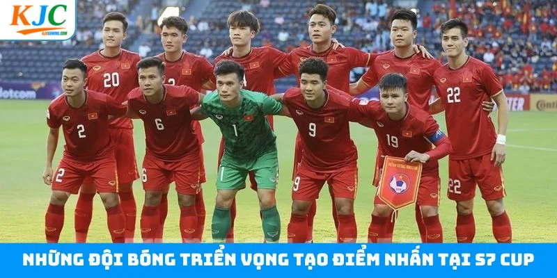 Những đội bóng triển vọng tạo điểm nhấn tại giải bóng đá S7 Cup Những đội bóng triển vọng tạo điểm nhấn tại giải bóng đá S7 Cup