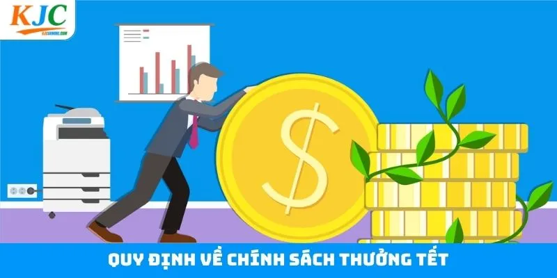 Tìm hiểu chính sách thưởng tết tại liên minh KJC