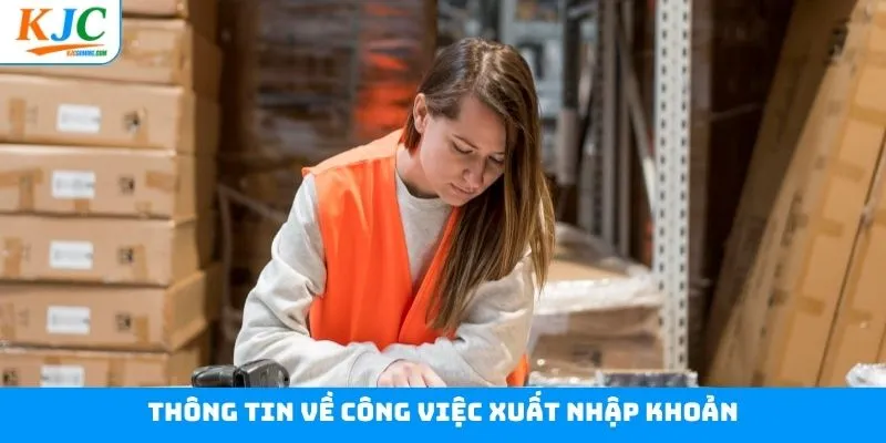Khám phá vài điều cơ bản về công việc xuất nhập khoản Khám phá vài điều cơ bản về công việc xuất nhập khoản